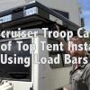 Roof Top Tent Install on Load Bars - Landcruiser Troop Carrier RV 